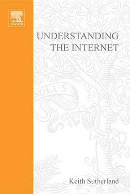 Book cover for Understanding the Internet: A Clear Guide to Internet Technologies