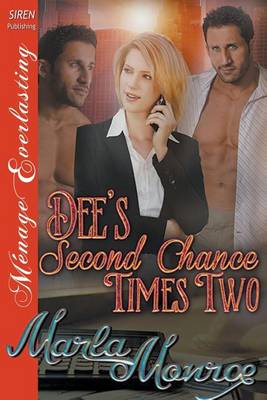 Book cover for Dee's Second Chance Times Two (Siren Publishing Menage Everlasting)