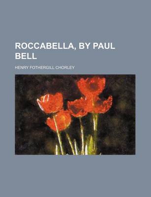 Book cover for Roccabella, by Paul Bell