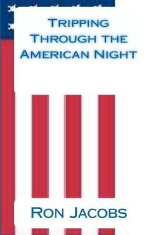 Cover of Tripping Through the American Night