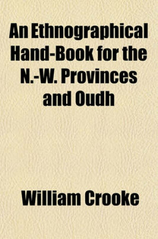 Cover of An Ethnographical Hand-Book for the N.-W. Provinces and Oudh