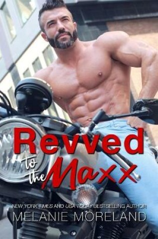 Cover of Revved to the Maxx