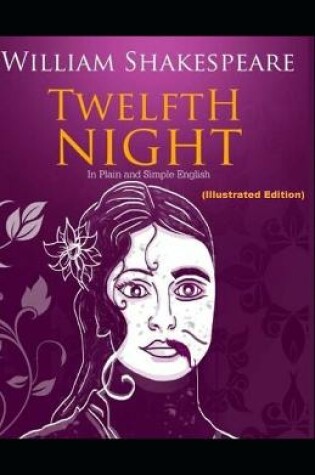Cover of Twelfth Night By William Shakespeare (Illustrated Edition)