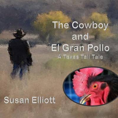 Book cover for The Cowboy and El Gran Pollo