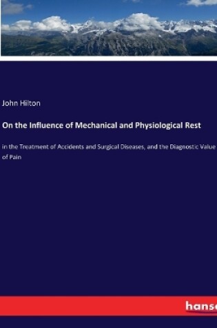 Cover of On the Influence of Mechanical and Physiological Rest