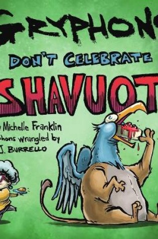 Cover of Gryphons Don't Celebrate Shavuot