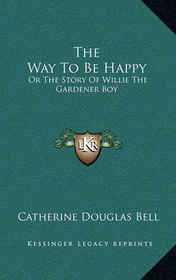 Book cover for The Way to Be Happy