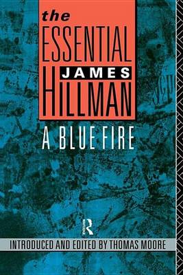 Book cover for Essential James Hillman, The: A Blue Fire