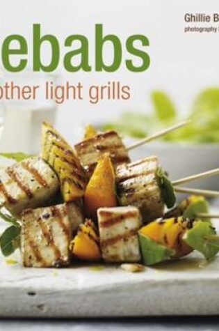 Cover of Kebabs & Other Light Grills