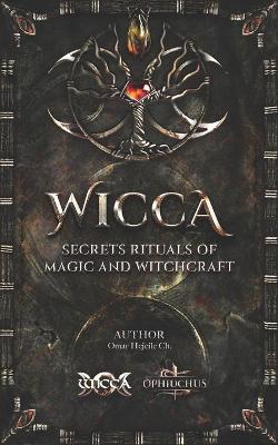 Book cover for WICCA Secrets Rituals of Magic and Witchcraft