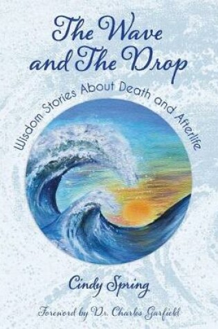 Cover of The Wave and The Drop