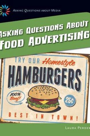 Cover of Asking Questions about Food Advertising