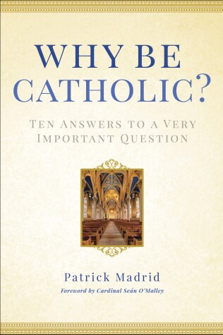 Book cover for Why Be Catholic?