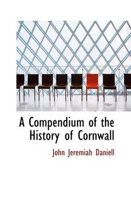 Book cover for A Compendium of the History of Cornwall