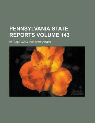 Book cover for Pennsylvania State Reports Volume 143