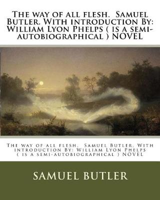 Book cover for The way of all flesh. Samuel Butler. With introduction By