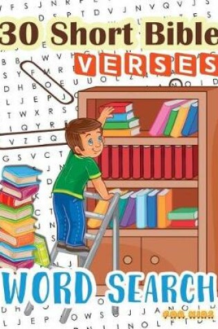 Cover of 30 Short Bible Verses Word Search for Kids
