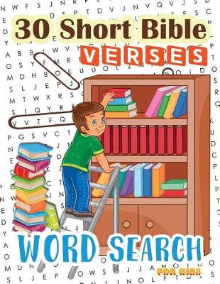 Cover of 30 Short Bible Verses Word Search for Kids