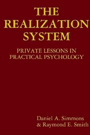 Cover of The Realization System: Private Lessons in Practical Psychology