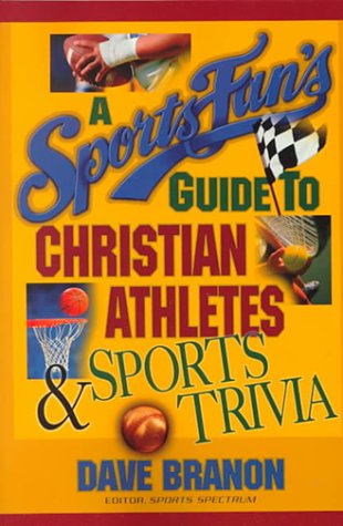 Book cover for A Sports Fan's Guide to Christian Athletes and Sports Trivia