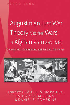 Cover of Augustinian Just War Theory and the Wars in Afghanistan and Iraq