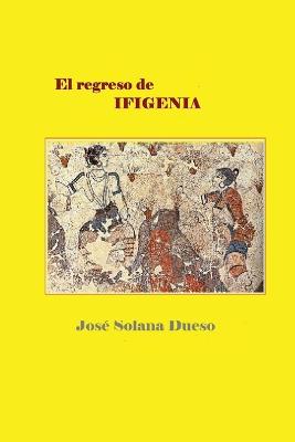 Book cover for El regreso de Ifigenia