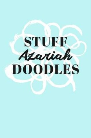 Cover of Stuff Azariah Doodles