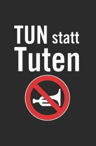 Cover of TUN statt Tuten Notizbuch