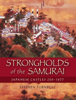 Cover of Strongholds of the Samurai