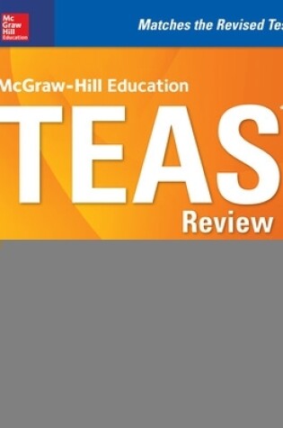 Cover of McGraw-Hill Education TEAS Review, Second Edition