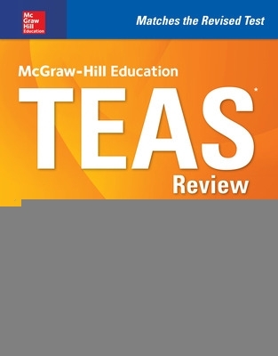 Book cover for McGraw-Hill Education TEAS Review, Second Edition