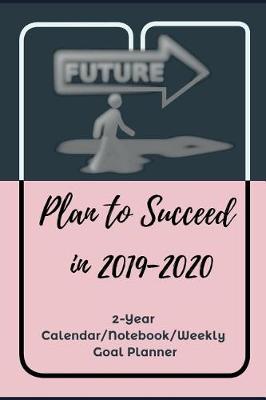 Book cover for Plan to Succeed in 2019-2020