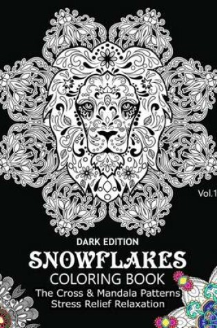 Cover of Snowflake Coloring Book Dark Edition Vol.1