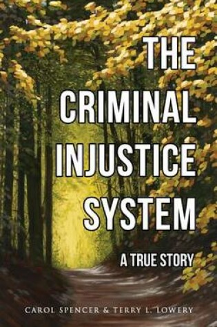 Cover of The Criminal Injustice System