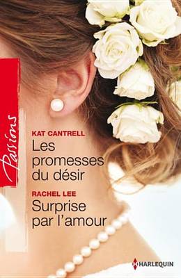 Book cover for Les Promesses Du Desir - Surprise Par L'Amour