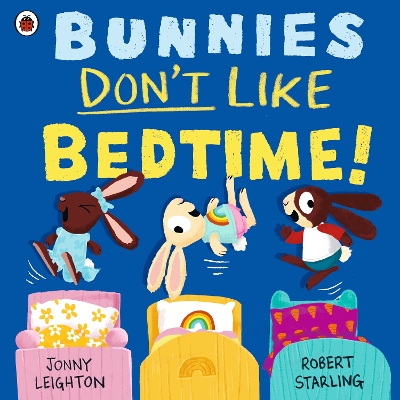 Book cover for Bunnies Don’t Like Bedtime!