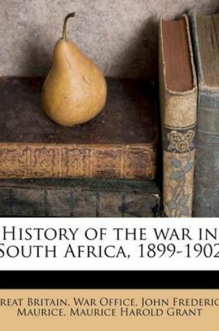 Cover of History of the War in South Africa, 1899-1902