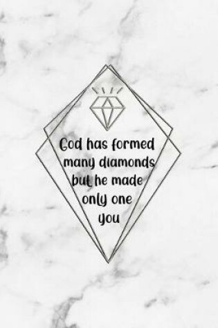 Cover of God Has Formed Many Diamonds But He Made Only One You