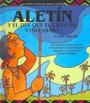 Book cover for Aletin y El Dia Que El Cielo Se Vino Abajo / Aletin and the Falling Sky