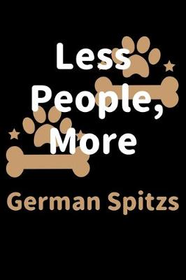 Book cover for Less People, More German Spitzs