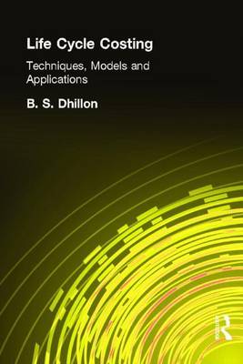 Book cover for Life Cycle Costing: Techniques, Models and Applications