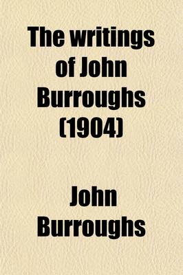Book cover for The Writings of John Burroughs; Whitman a Study Volume 10