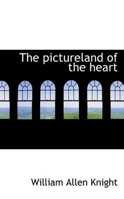 Book cover for The Pictureland of the Heart