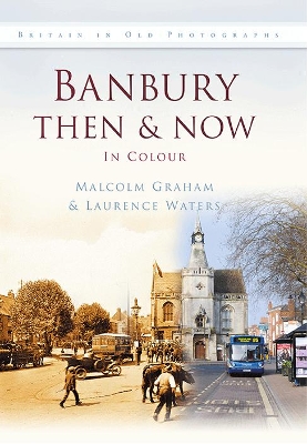 Book cover for Banbury Then & Now