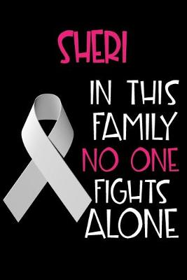 Book cover for SHERI In This Family No One Fights Alone