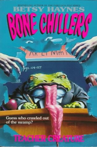 Cover of Xbonechillers: Teacher Creature