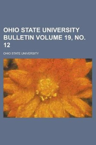 Cover of Ohio State University Bulletin Volume 19, No. 12