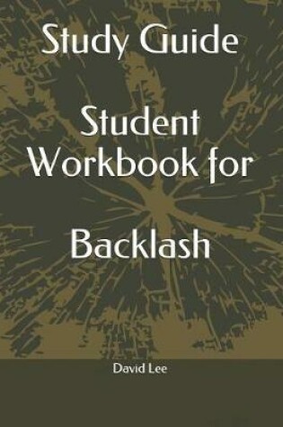 Cover of Study Guide Student Workbook for Backlash