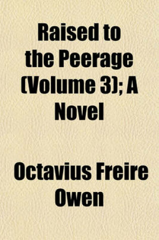 Cover of Raised to the Peerage (Volume 3); A Novel