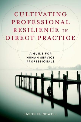 Book cover for Cultivating Professional Resilience in Direct Practice